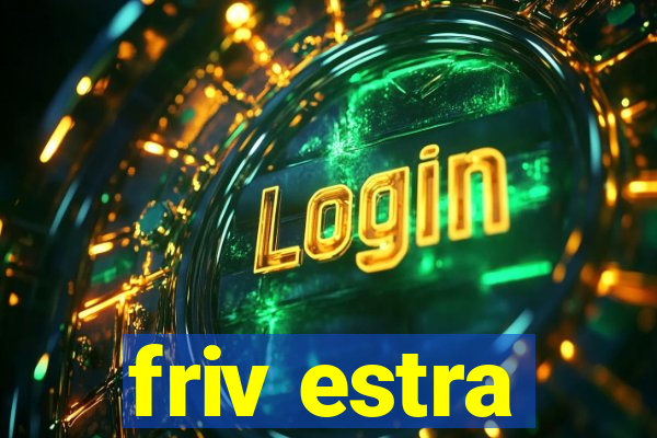 friv estra